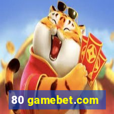 80 gamebet.com